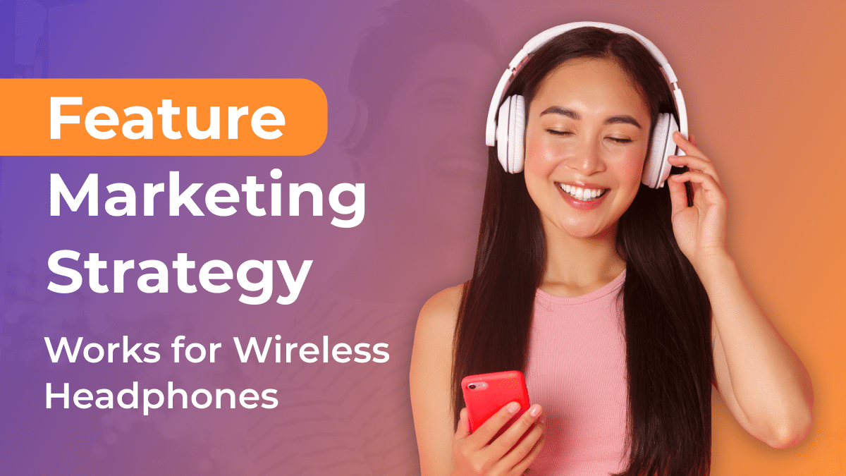 Feature Marketing Strategy Works for MPOW Wireless Headphones