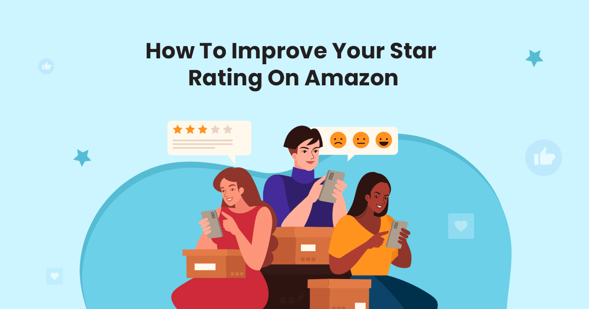 How To Improve Your Star Rating On Amazon