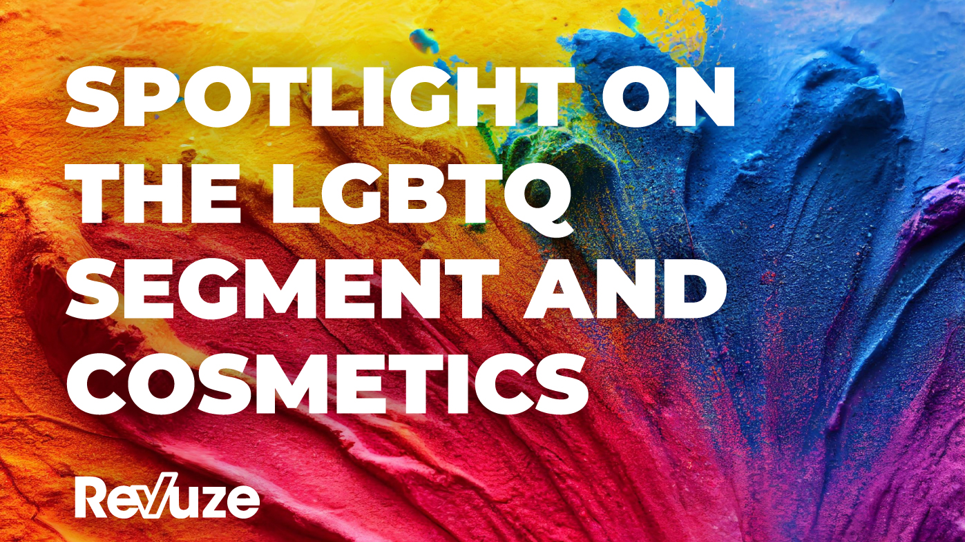 Spotlight on the LGBTQ Segment and Cosmetics
