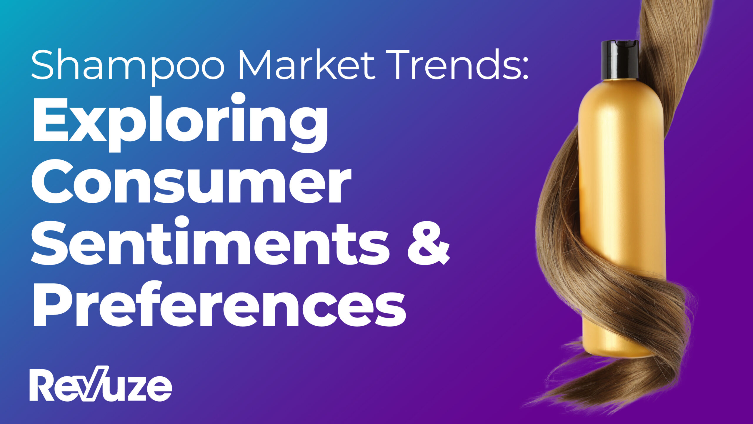 Shampoo Market Trends: Exploring Consumer Sentiments & Preferences