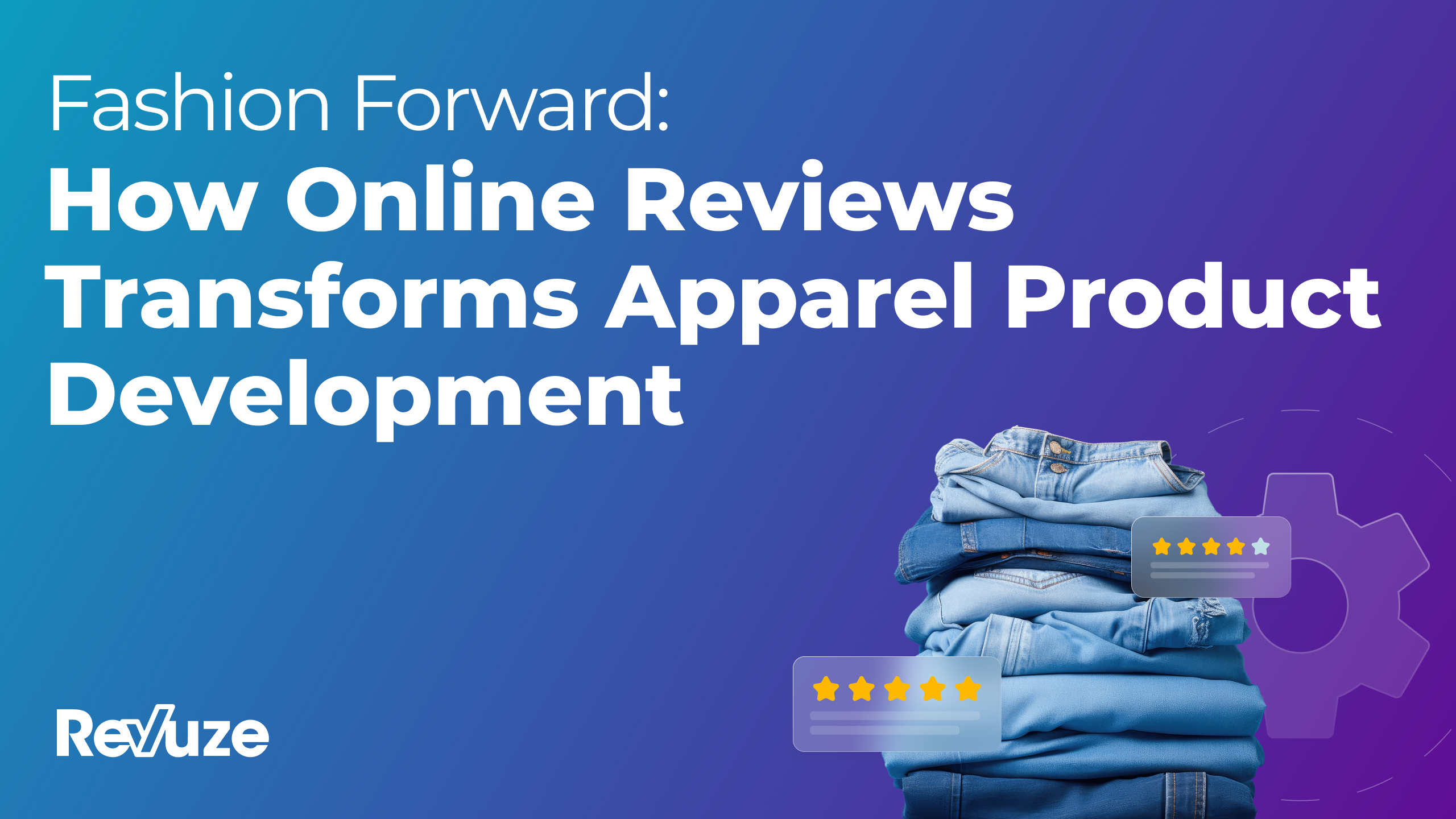 Fashion Forward: How Online Reviews Transforms Apparel Product Development