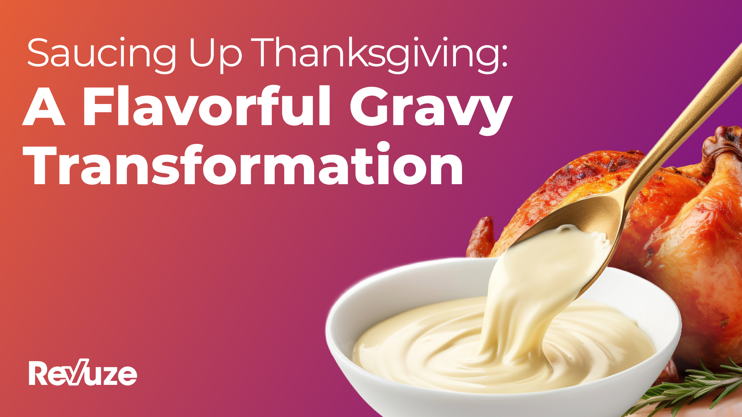 Saucing Up Thanksgiving: A Flavorful Gravy Transformation
