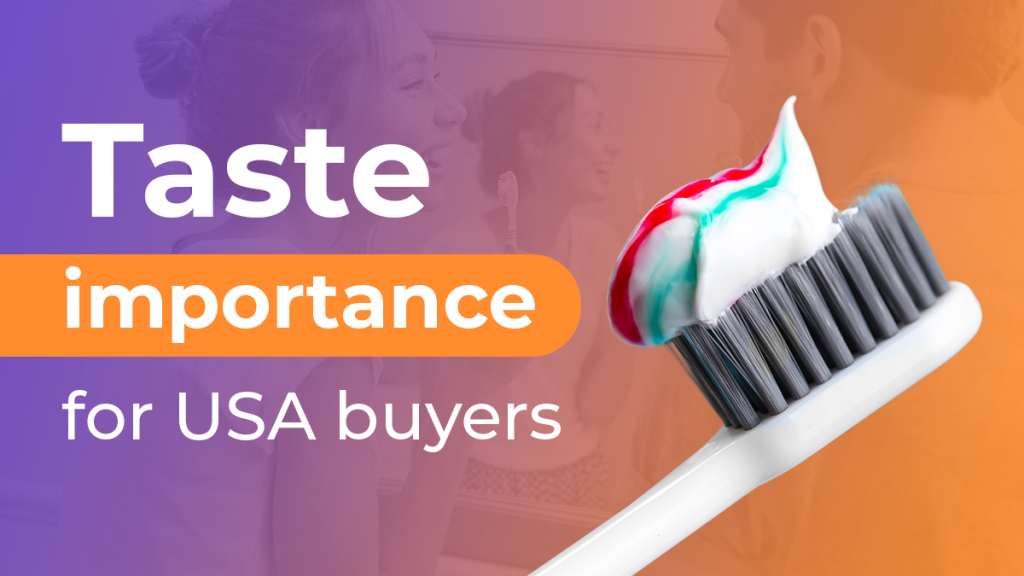 Taste is the most important for USA toothpaste and mouthwash buyers