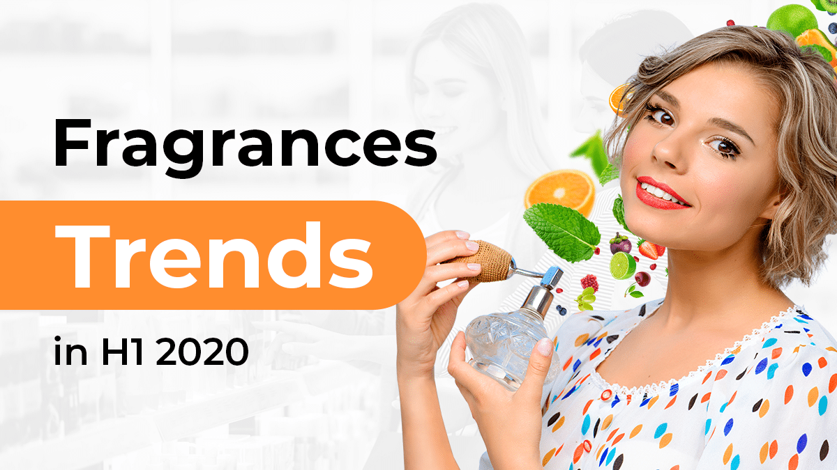 Fragrances Trends in H1 2020 & Projections for H2 Revuze