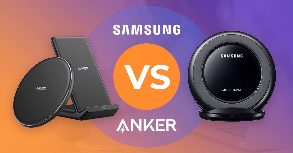 ANKER V.S Samsung Wireless Chargers