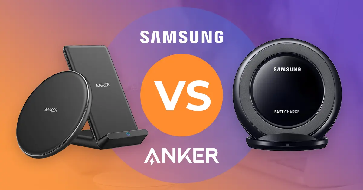 ANKER V.S Samsung Wireless Chargers