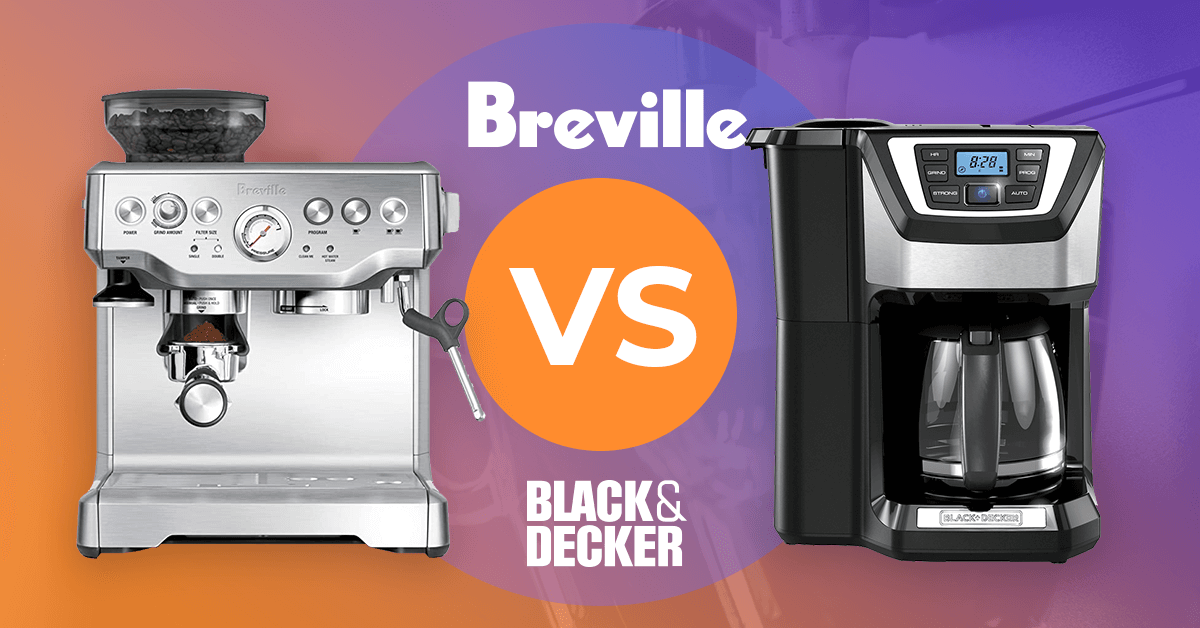 Breville V.S Black & Decker Coffee Makers