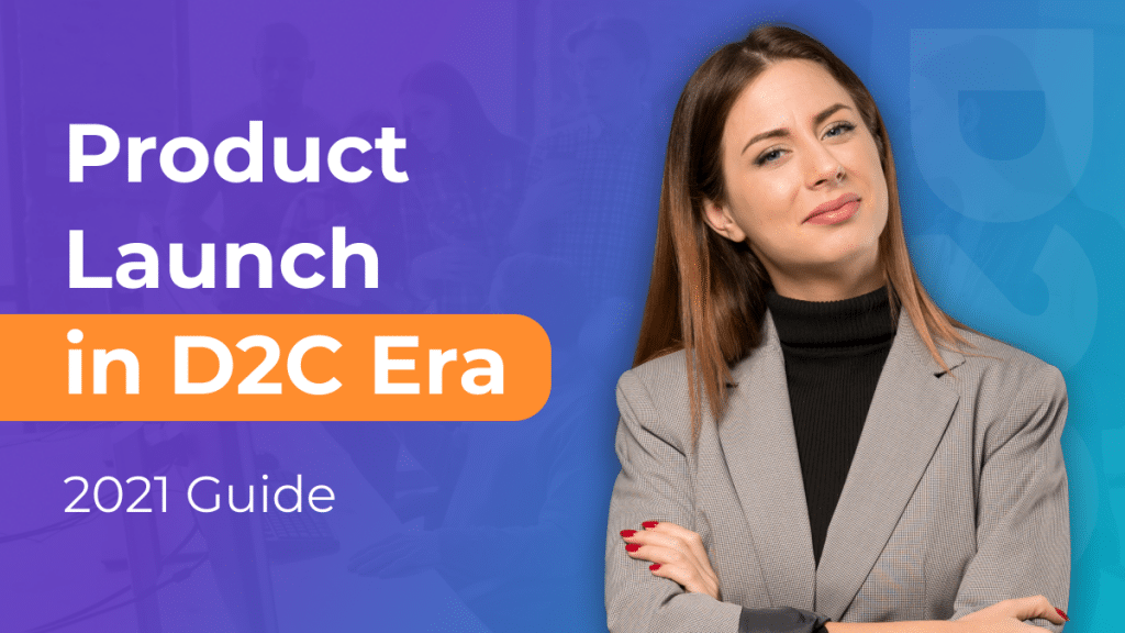 product launch in d2c era